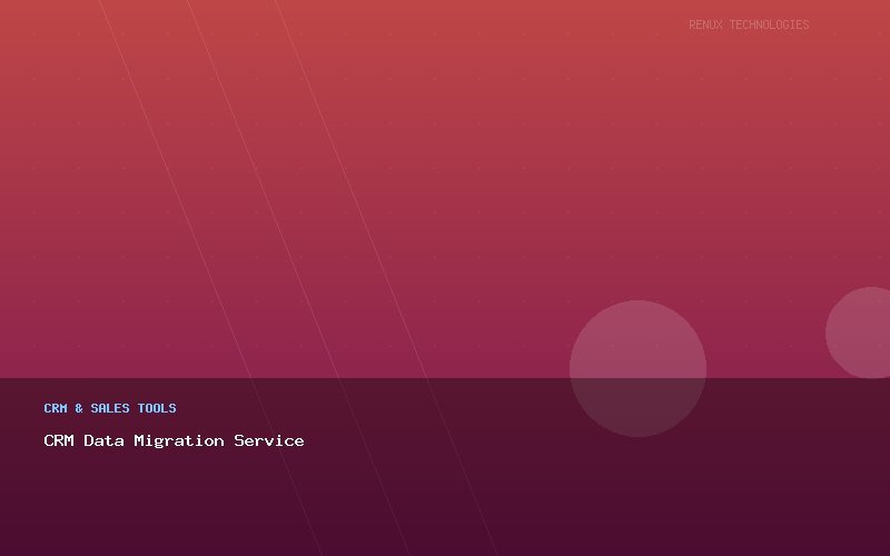 CRM Data Migration Service