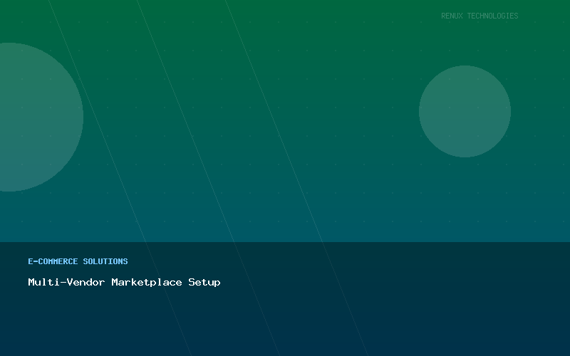 Multi-Vendor Marketplace Setup