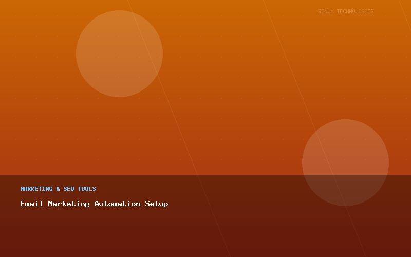Email Marketing Automation Setup