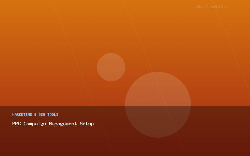 PPC Campaign Management Setup