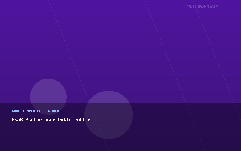 SaaS Performance Optimization