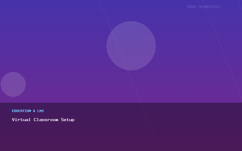 Virtual Classroom Setup