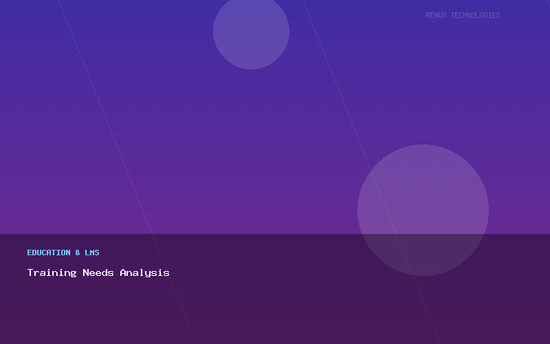 Training Needs Analysis