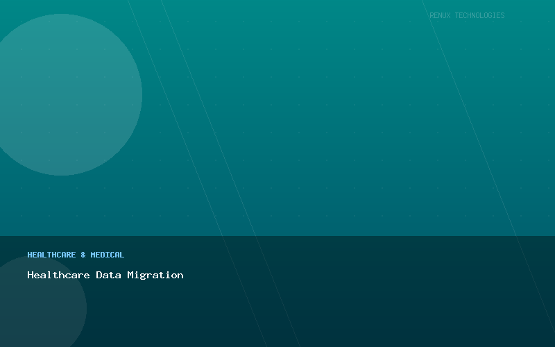 Healthcare Data Migration
