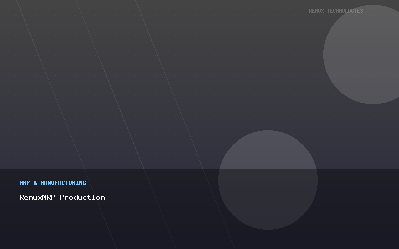 RenuxMRP Production